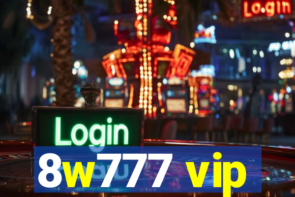 8w777 vip